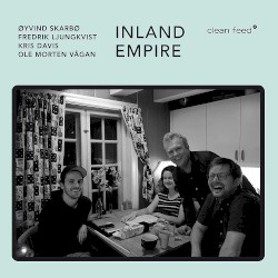 Inland Empire by Øyvind Skarbø ,   Fredrik Ljungkvist ,   Kris Davis  &   Ole Morten Vågan