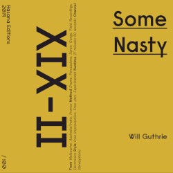 Some Nasty by Will Guthrie