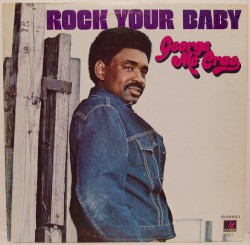 Rock Your Baby by George McCrae