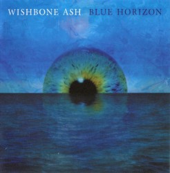 Blue Horizon by Wishbone Ash