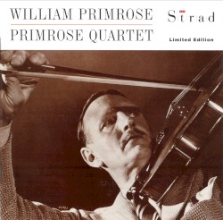 William Primrose, Primrose Quartet by William Primrose ,   Primrose Quartet