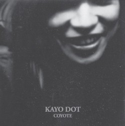 Coyote by Kayo Dot