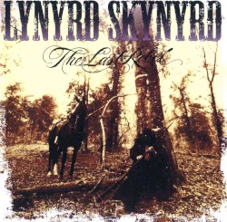 The Last Rebel by Lynyrd Skynyrd