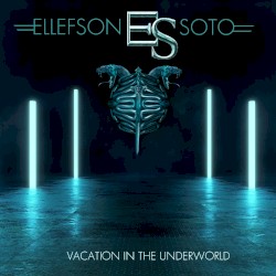 Vacation in the Underworld by Ellefson-Soto