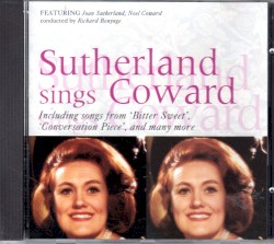 Sutherland Sings Coward by Joan Sutherland ,   Noël Coward ,   Richard Bonynge