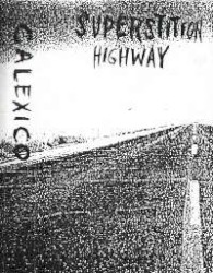 Superstition Highway by Calexico