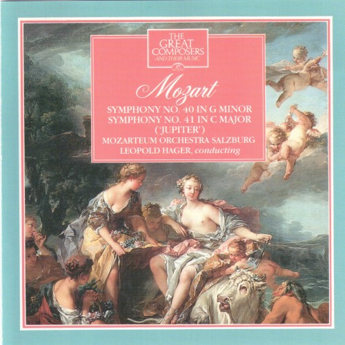 The Great Composers: Mozart: Symphony No. 40 in G minor, K 550 / Symphony No. 41 in G major, K 551 "Jupiter"