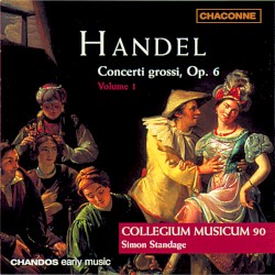 Concerti Grossi op. 6, Vol. 1 by George Frideric Handel ;   Collegium Musicum 90 ,   Simon Standage