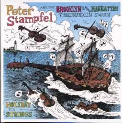 Holiday for Strings by Peter Stampfel and the Brooklyn & Lower Manhattan Fiddle/Mandolin Swarm