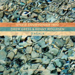 D’Agala by Sylvie Courvoisier Trio