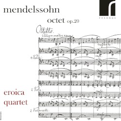 Mendelssohn: String Octet, Op. 20 by Mendelssohn ,   Eroica Quartet