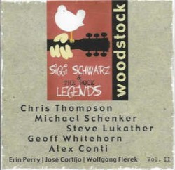 Woodstock Vol. II by Siggi Schwarz & The Rock Legends