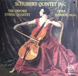 Quintet in C by Schubert ;   The Orford String Quartet ,   Ofra Harnoy