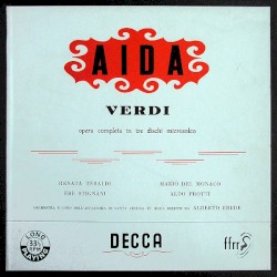 Aïda by Verdi  -   Renata Tebaldi ,   Mario del Monaco ,   Ebe Stignani ,   Aldo Protti ,   Alberto Erede ,   Coro  e   Orchestra Dell'Accademia di Santa Cecilia