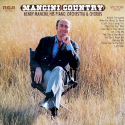 Mancini Country by Henry Mancini, His Piano ,   Orchestra  &   Chorus
