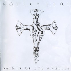 Saints of Los Angeles by Mötley Crüe