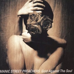 Gold Against the Soul by Manic Street Preachers