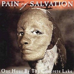 One Hour by the Concrete Lake by Pain of Salvation