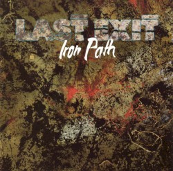 Iron Path by Last Exit
