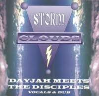 Storm Clouds by Dayjah  &   The Disciples