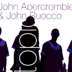 Topics by John Abercrombie  &   John Ruocco