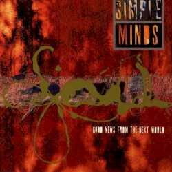 Good News From the Next World by Simple Minds