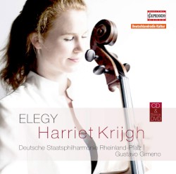 Elegy by Harriet Krijgh ,   Deutsche Staatsphilharmonie Rheinland‐Pfalz ,   Gustavo Gimeno