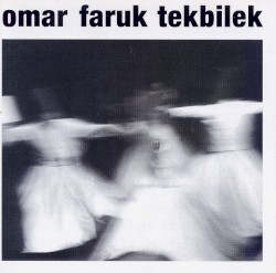 Whirling by Omar Faruk Tekbilek