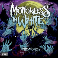 Creatures by Motionless in White