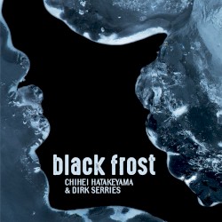 Black Frost by Chihei Hatakeyama  &   Dirk Serries