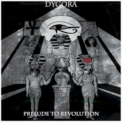 Prelude to Revolution by Dygora