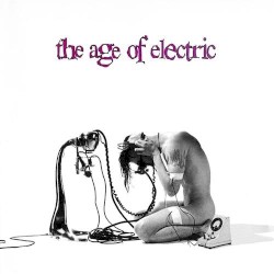The Age of Electric by The Age of Electric
