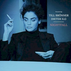 Nightfall by Till Brönner  &   Dieter Ilg