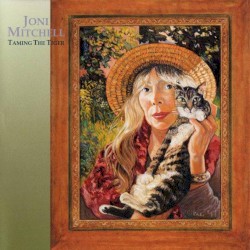Taming the Tiger by Joni Mitchell