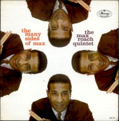 The Many Sides of Max by Max Roach Quintet
