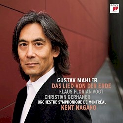 Das Lied von der Erde by Mahler ;   Klaus Florian Vogt ,   Christian Gerhaher ,   Orchestre symphonique de Montréal ,   Kent Nagano