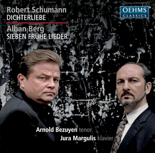 Schumann: Dichterliebe / Berg: Sieben frühe Lieder