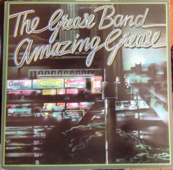 Amazing Grease by The Grease Band
