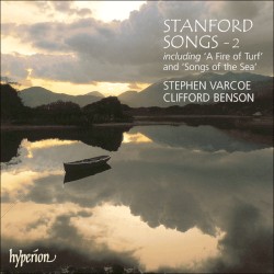 Songs 2 by Stanford ;   Stephen Varcoe ,   Clifford Benson