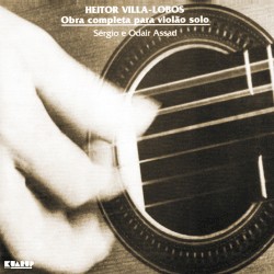 Heitor Villa-Lobos - Obra completa para violão solo by Sérgio Assad  &   Odair Assad