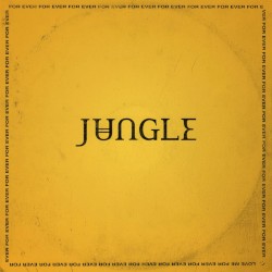 For Ever by Jungle