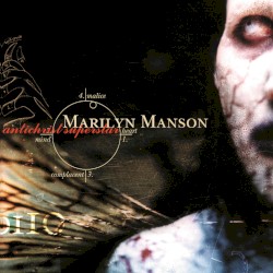 Antichrist Superstar by Marilyn Manson