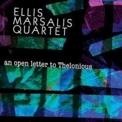 An Open Letter to Thelonious by Ellis Marsalis