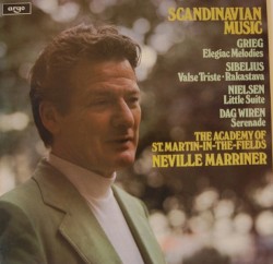 Scandinavian Music by Grieg ,   Sibelius ,   Nielsen ,   Dag Wirén ;   The Academy of St. Martin-in-the-Fields ,   Neville Marriner