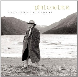 Highland Cathedral by Phil Coulter