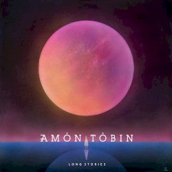 Long Stories by Amon Tobin