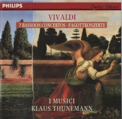 7 Bassoon Concertos by Vivaldi ;   Klaus Thunemann ,   I Musici