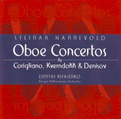 Oboe Concertos by Corigliano ,   Kverndokk ,   Denisov ;   Bergen Philharmonic Orchestra ,   Dmitri Kitajenko ,   Steinar Hannevold