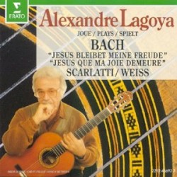 Alexandre Lagoya Plays Bach Scarlatti Weis by Alexandre Lagoya