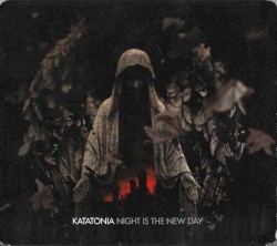 Night Is the New Day by Katatonia